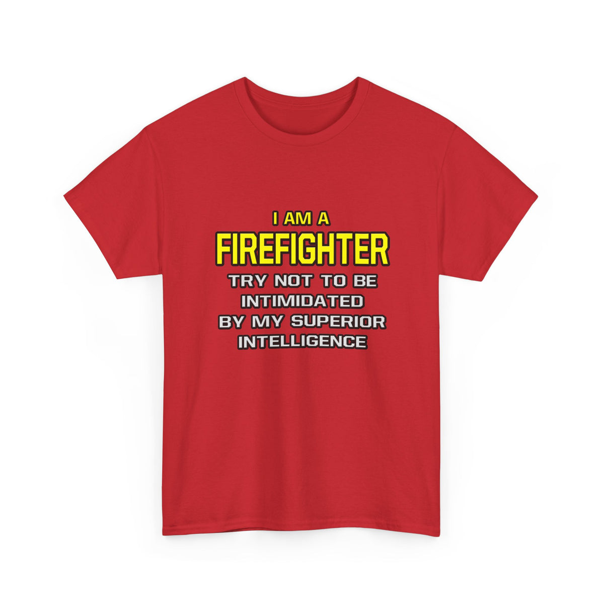 Firefighter...Superior Intelligence - Unisex Heavy Cotton Tee