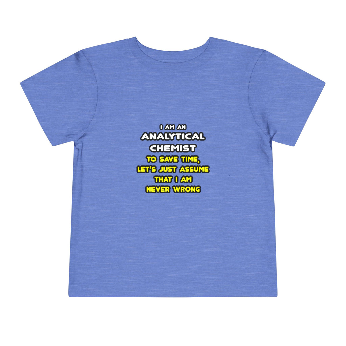 Funny Analytical Chemist T Shirts - Toddler Short Sleeve Tee
