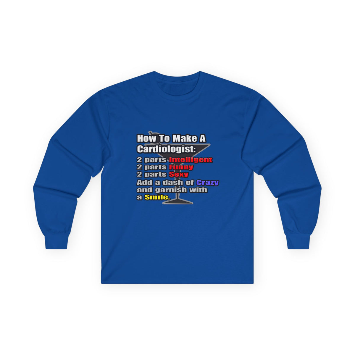 How To Make a Cardiologist - Unisex Ultra Cotton Long Sleeve Tee