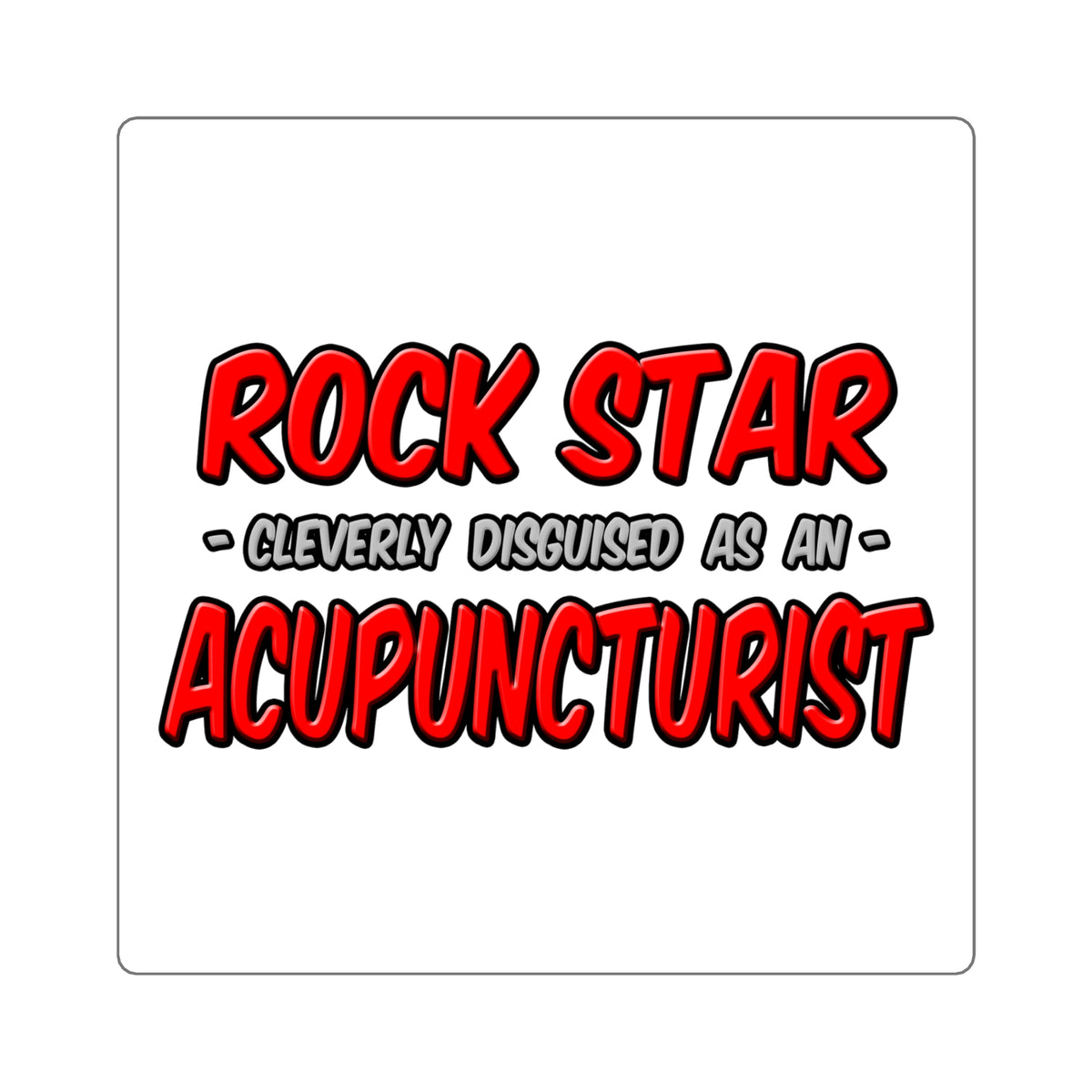 Rock Star .. Acupuncturist - Square Stickers