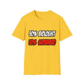 Half Biologist...Half Superhero - Unisex Softstyle T-Shirt