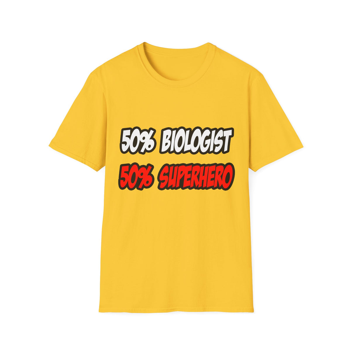 Half Biologist...Half Superhero - Unisex Softstyle T-Shirt