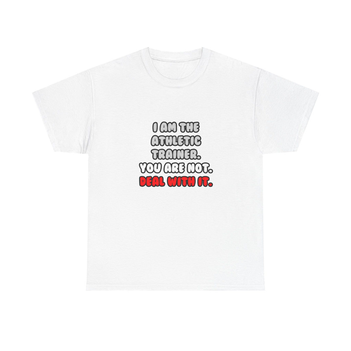 Deal With It ... Funny Athletic Trainer - Unisex Heavy Cotton Tee