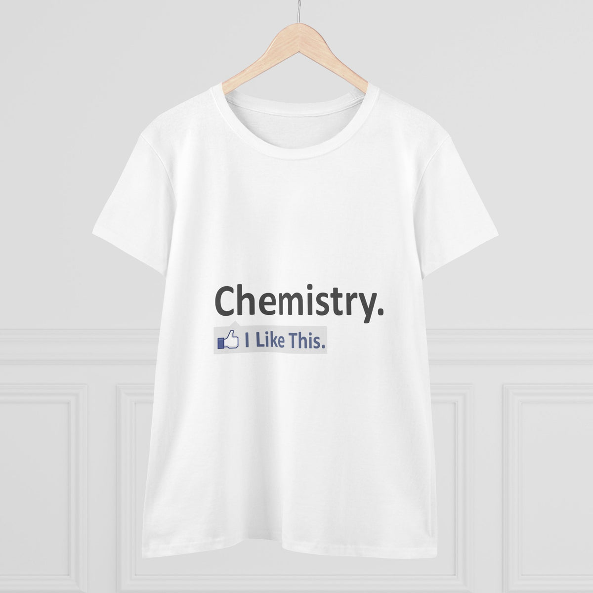 Chemistry...I Like This - Women's Midweight Cotton Tee