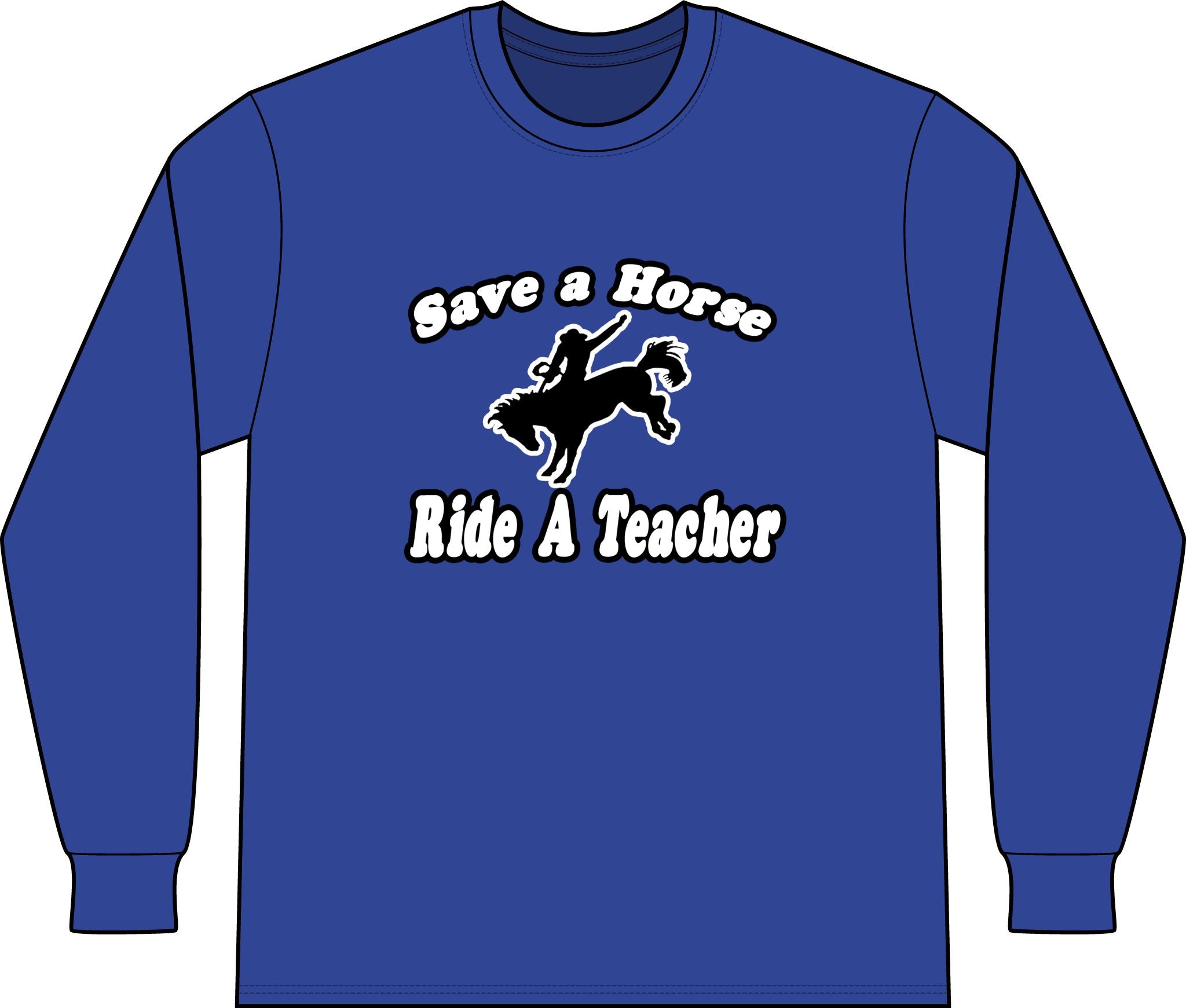 save horse ride teacher - Unisex Long Sleeve T-Shirt
