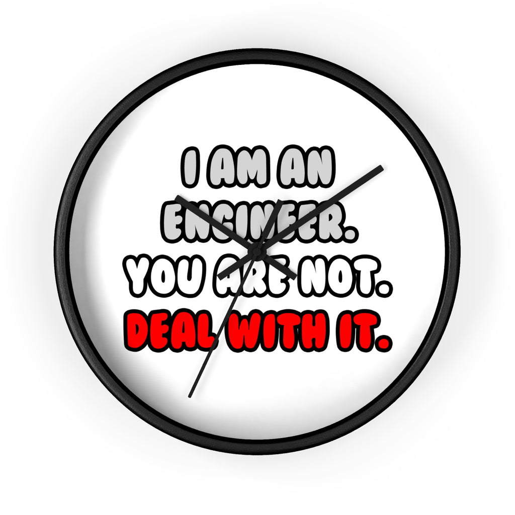 Deal With It ... Funny Engineer - Wall Clock