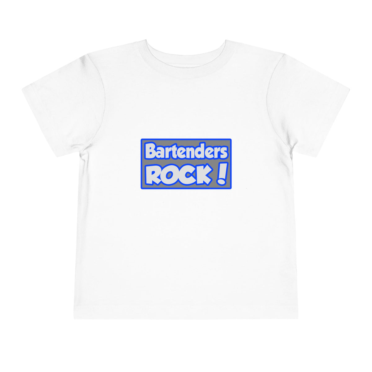 Bartenders Rock! - Toddler Short Sleeve Tee
