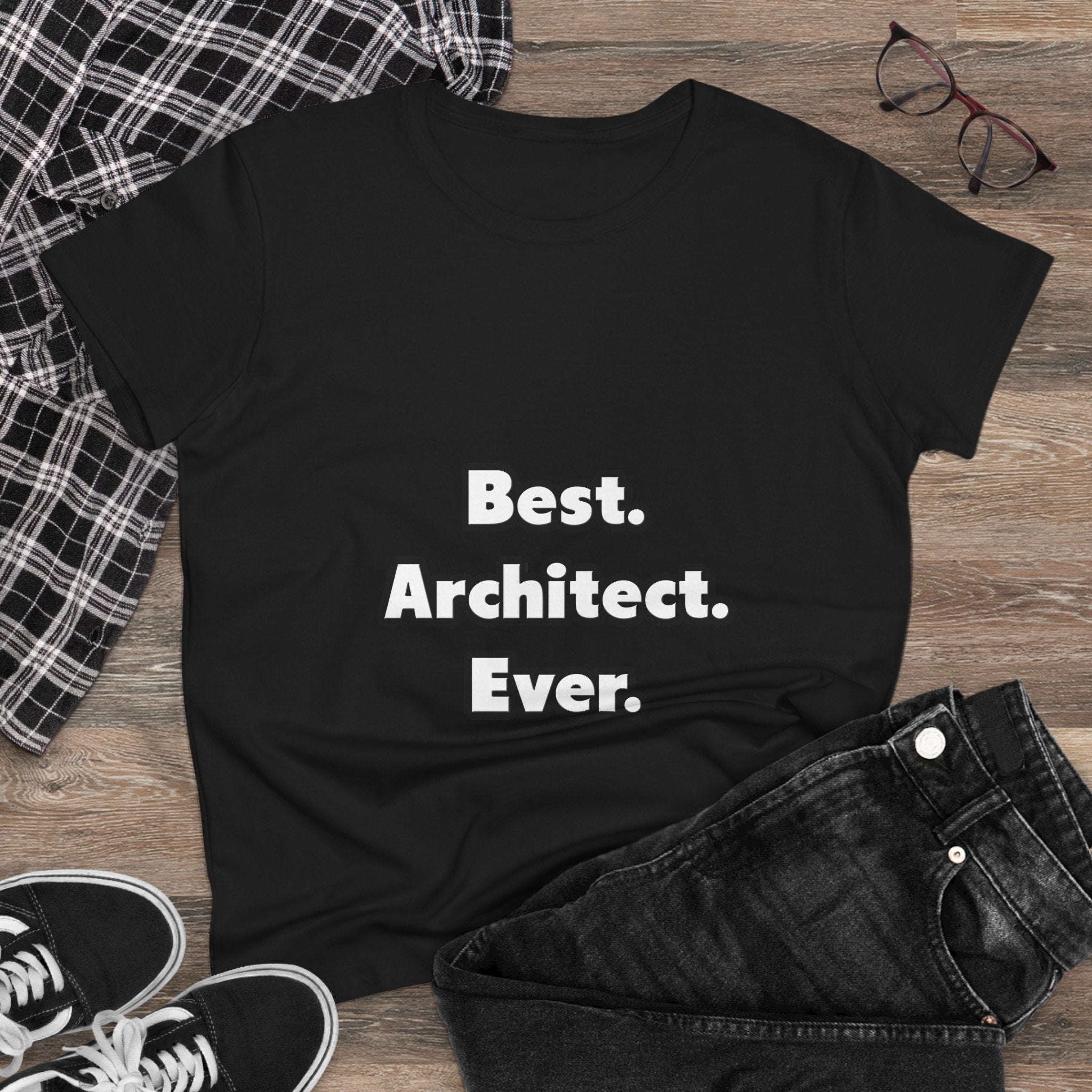 Best. Architect. Ever - Women's Midweight Cotton Tee