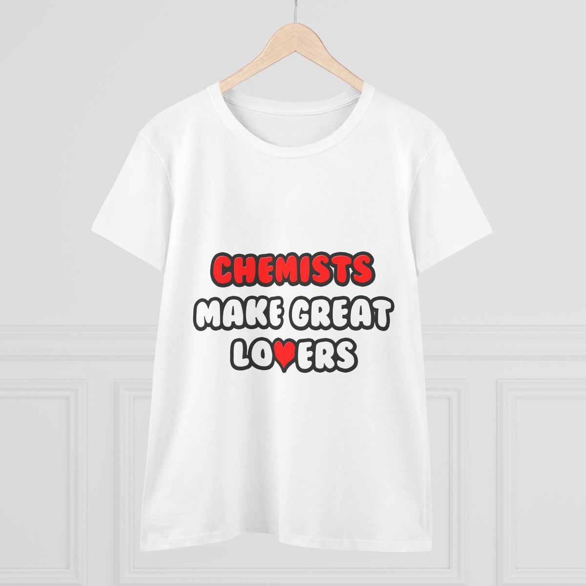 Chemists Make Great Lovers - Women's Midweight Cotton Tee