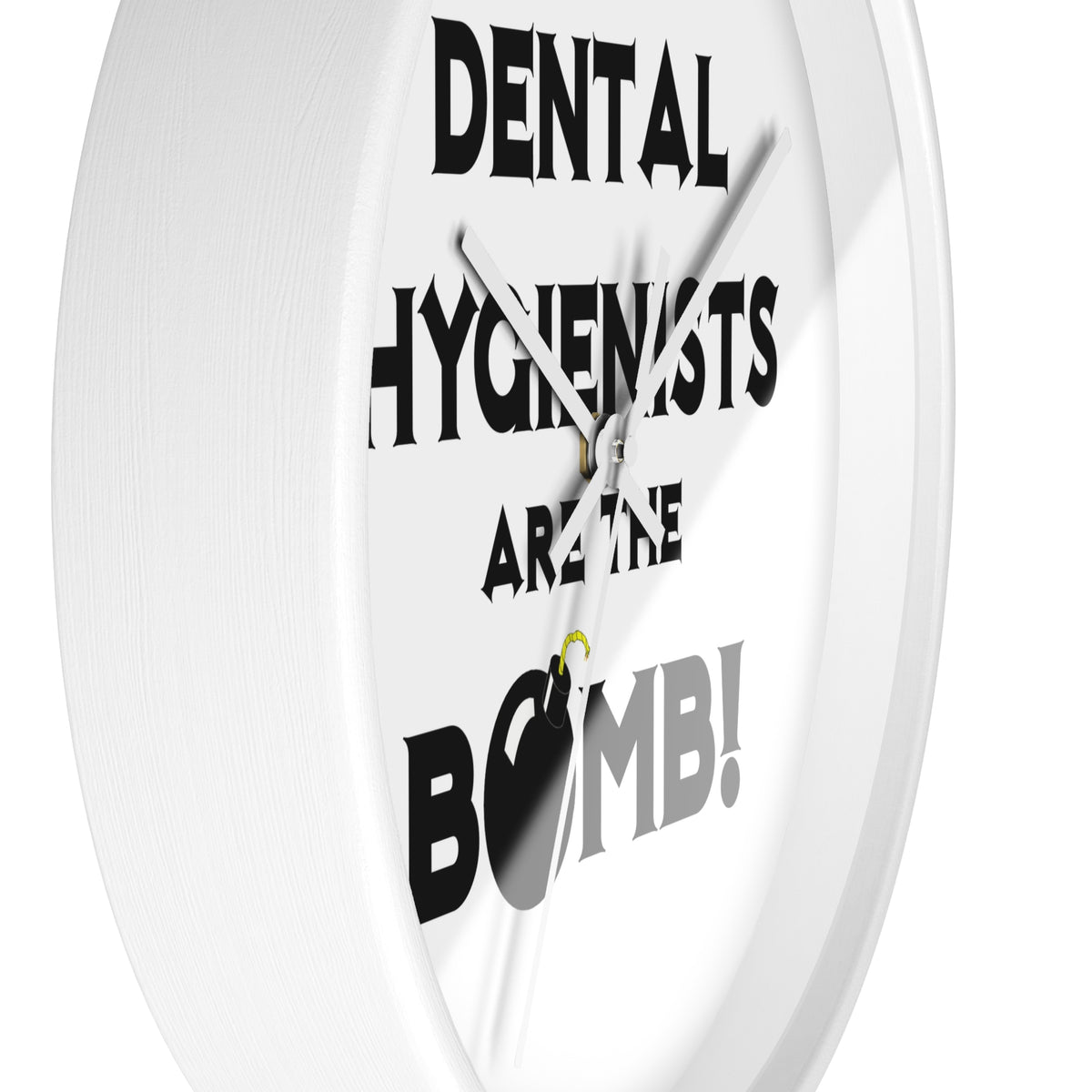 Dental Hygienists Are The Bomb! - Wall Clock