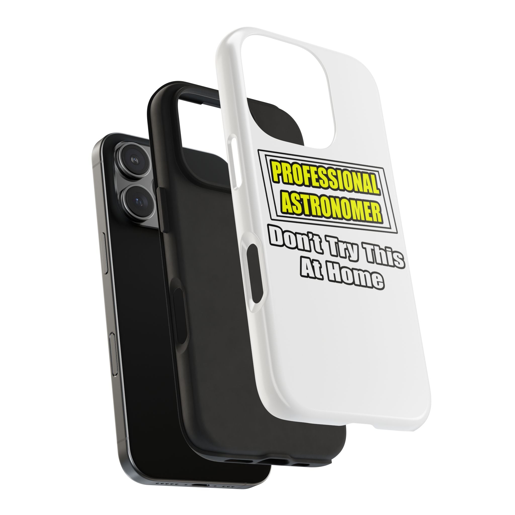 Professional Astronomer...Joke - Tough Phone Cases