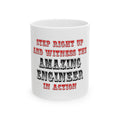 Amazing Engineer In Action - Ceramic Mug, (11oz, 15oz)
