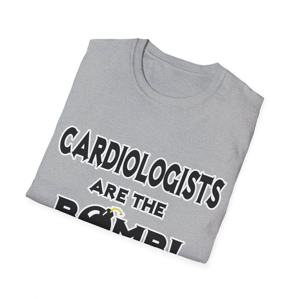 Cardiologists Are The Bomb! - Unisex Softstyle T-Shirt