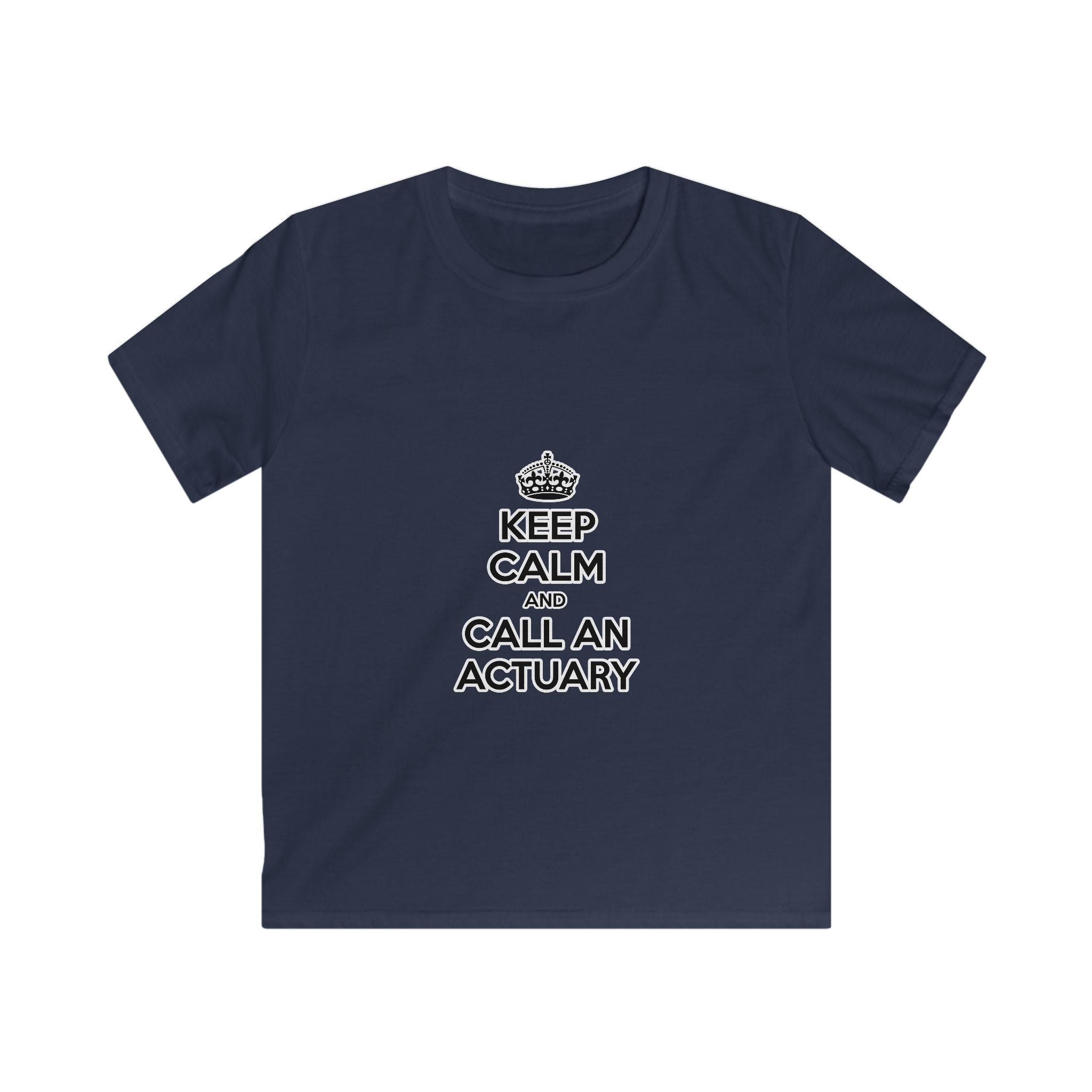Keep Calm and Call an Actuary - Kids Softstyle Tee
