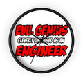 Evil Genius...Engineer - Wall Clock