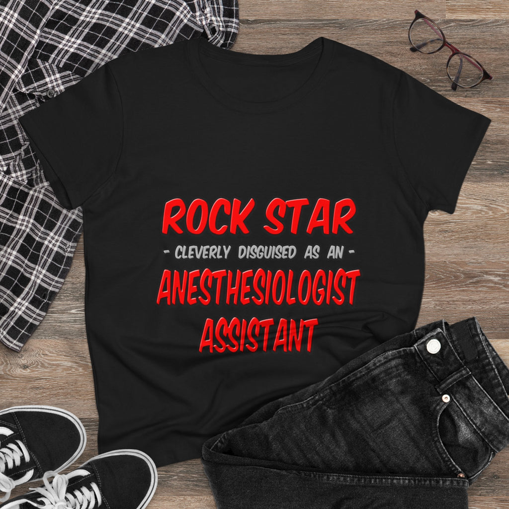 Rock Star .. Anesthesiologist Assistant - Women's Midweight Cotton Tee