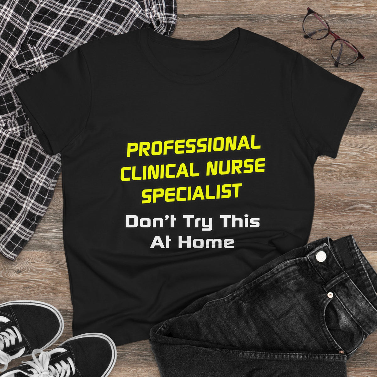 Professional Clinical Nurse Specialist .. Joke - Women's Midweight Cotton Tee