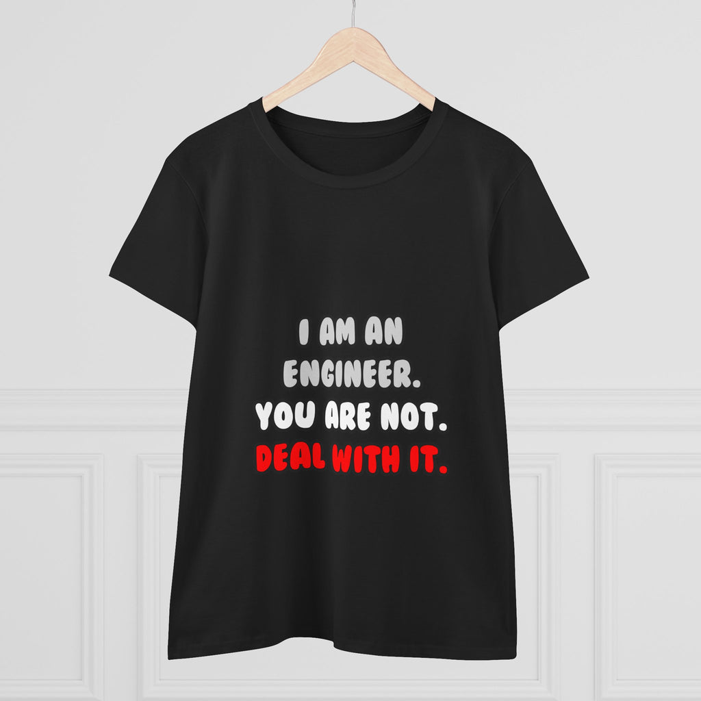 Deal With It ... Funny Engineer - Women's Midweight Cotton Tee