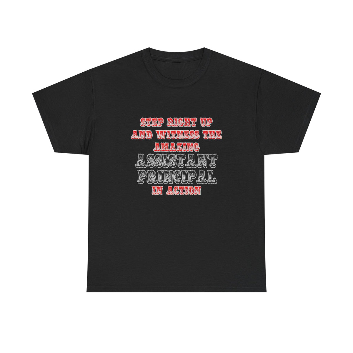Amazing Assistant Principal In Action - Unisex Heavy Cotton Tee