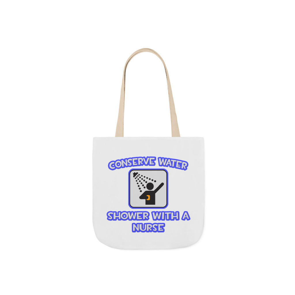 Conserve Water .. Shower With a Nurse - Canvas Tote Bag, 5-Color Straps