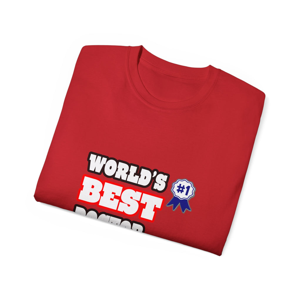 World's Best Doctor - Unisex Ultra Cotton Tee