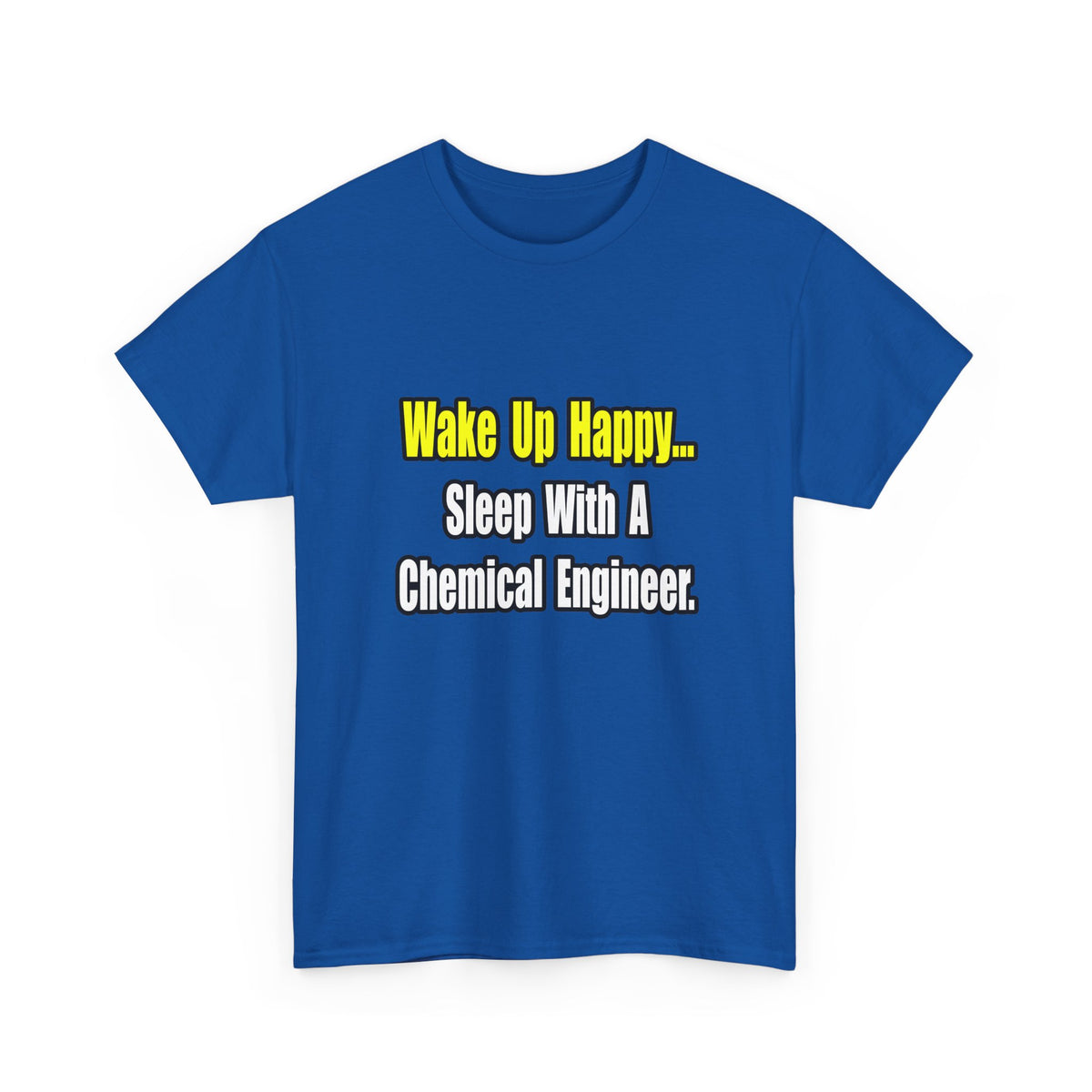 Sleep With a Chemical Engineer - Unisex Heavy Cotton Tee