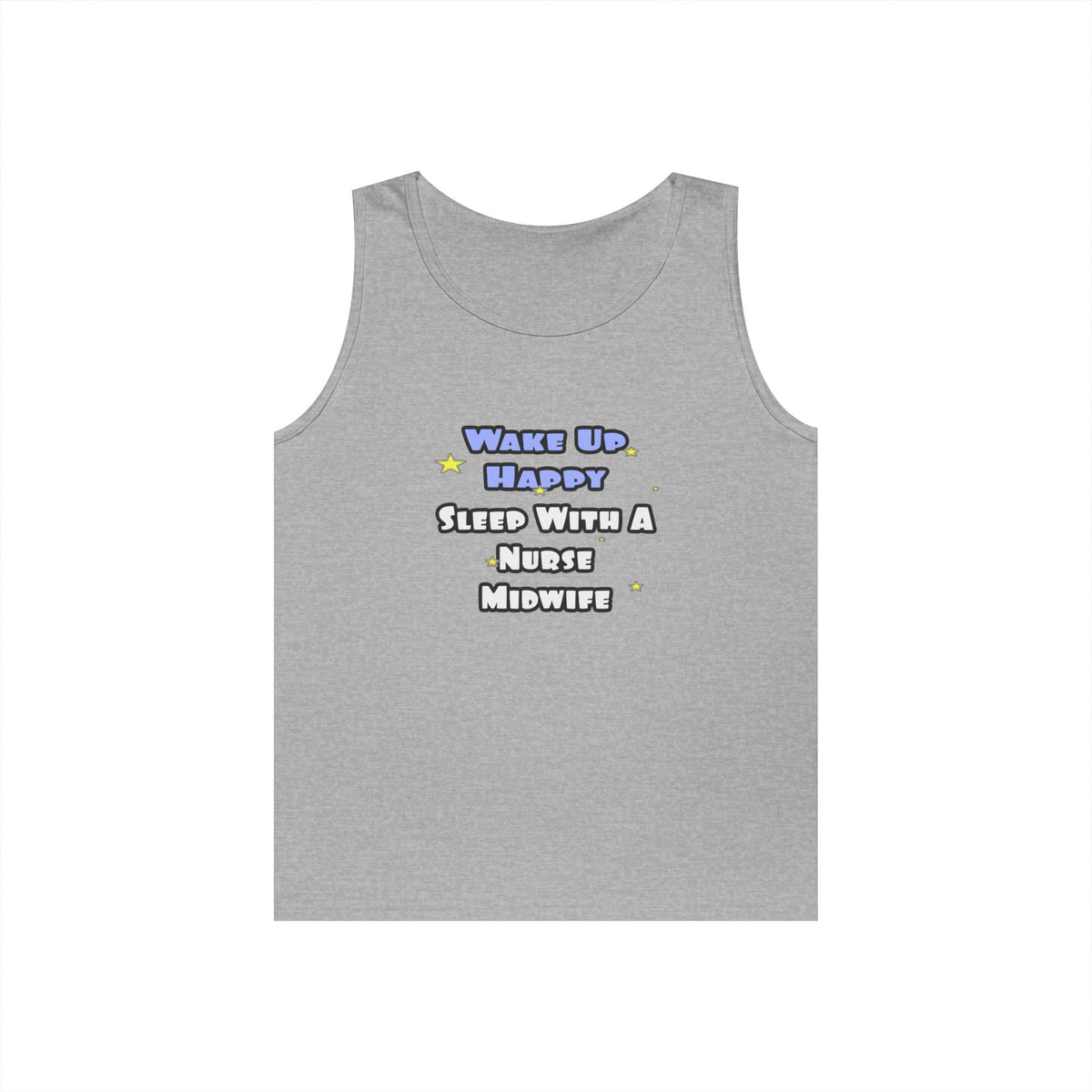 Wake Up Happy .. Sleep With Nurse Midwife - Unisex Heavy Cotton Tank Top