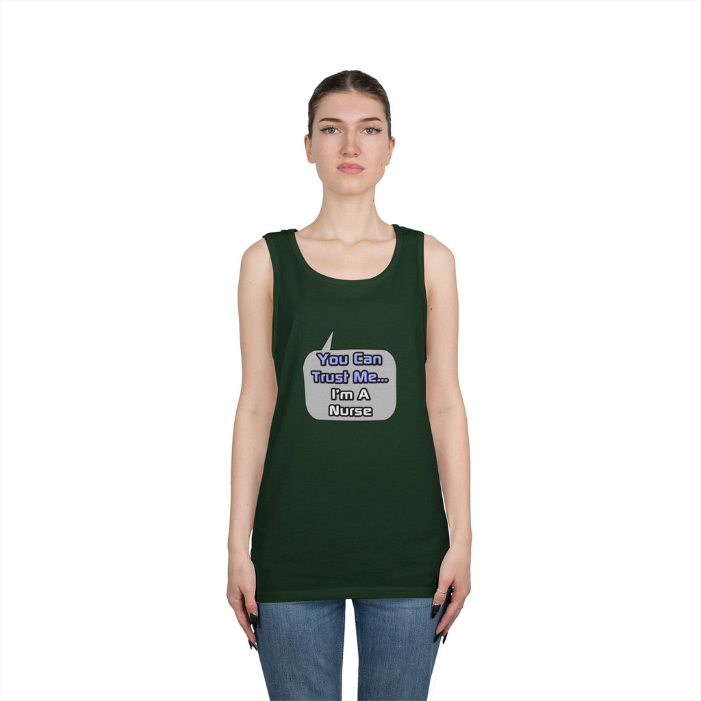 Trust Me .. I'm a Nurse - Unisex Heavy Cotton Tank Top