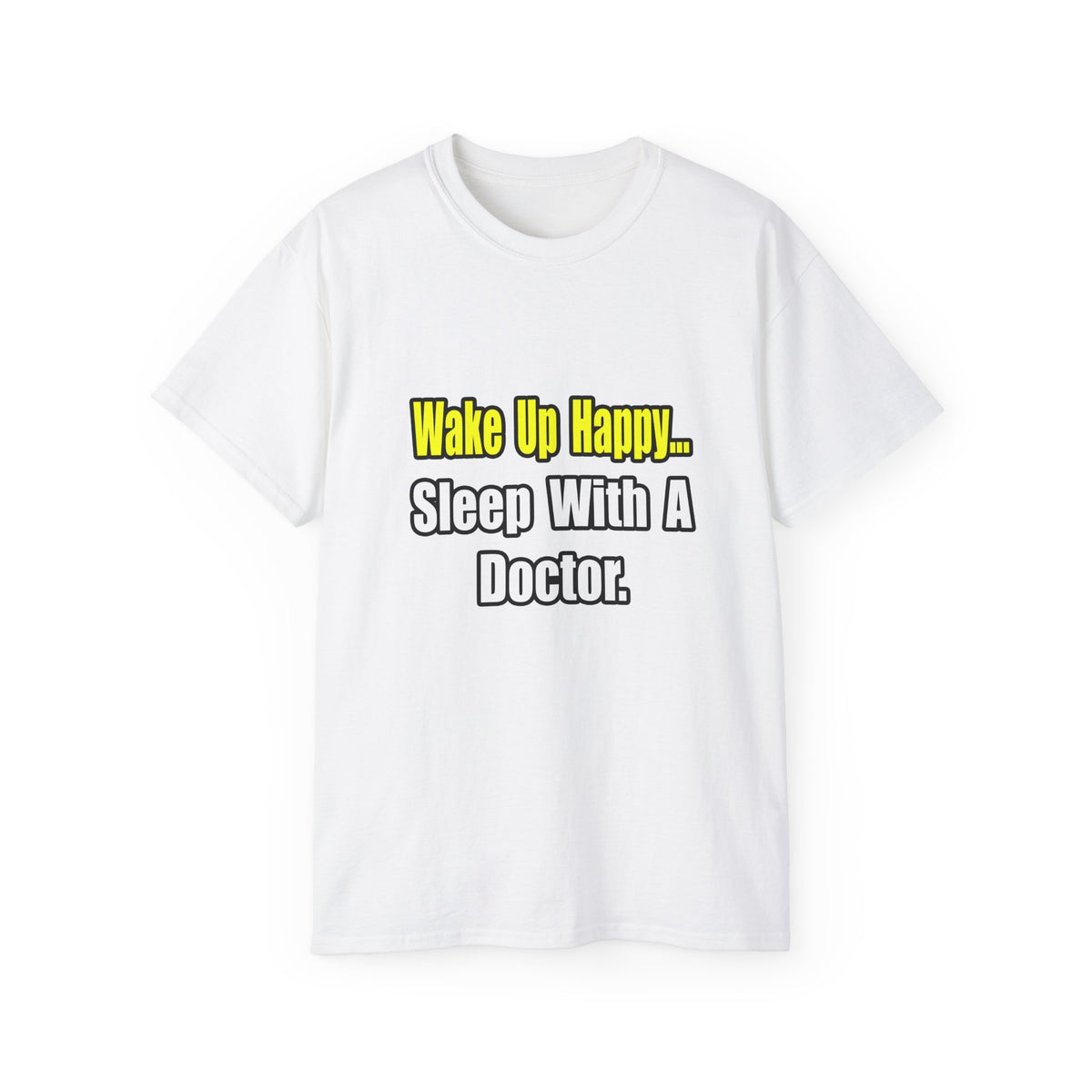 Sleep With Doctor - Unisex Ultra Cotton Tee