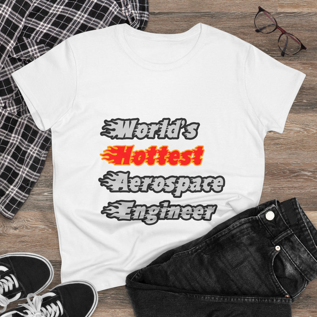 World's Hottest Aerospace Engineer - Women's Midweight Cotton Tee