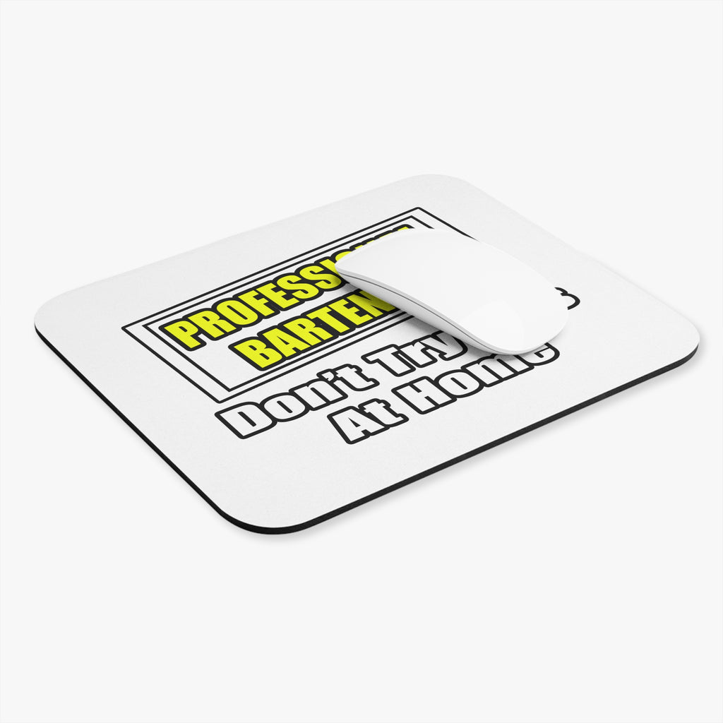 Professional Bartender...Don't Try This At Home - Mouse Pad (Rectangle)
