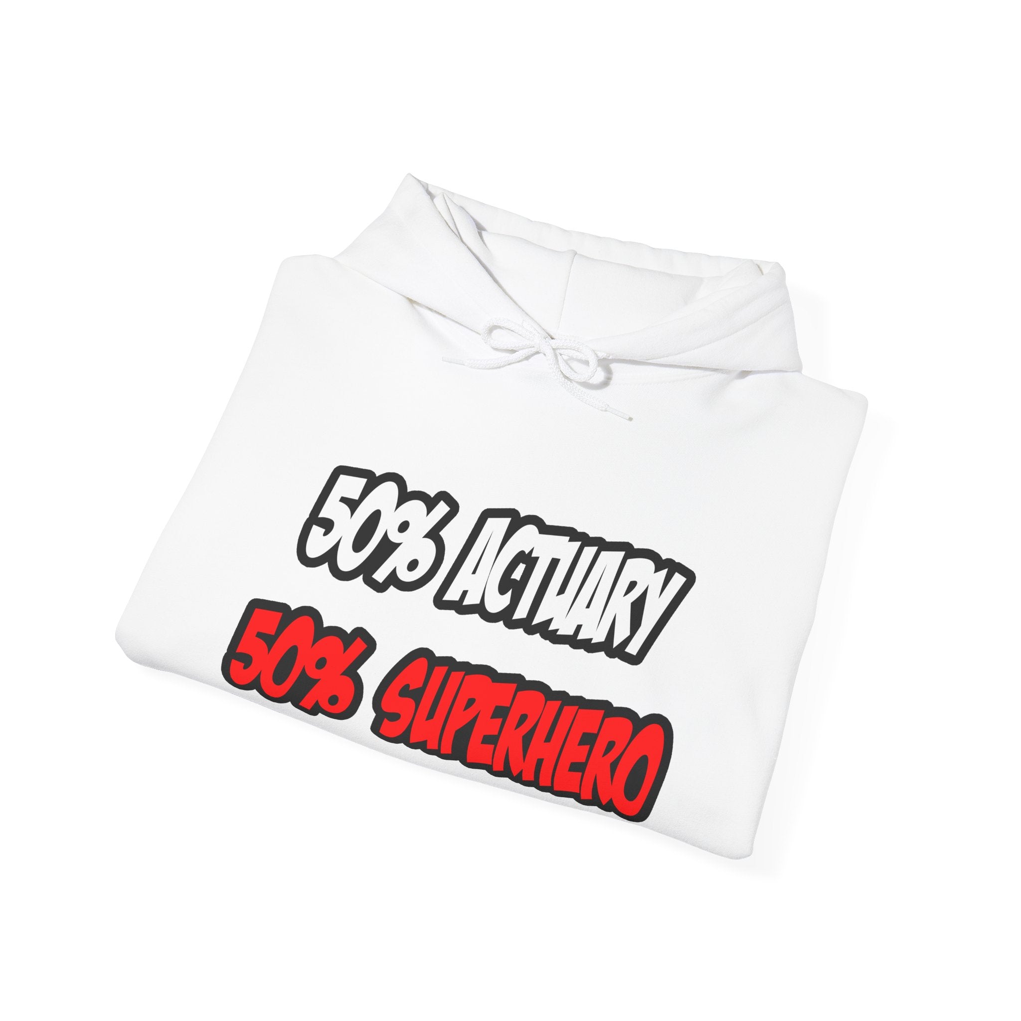 Half Actuary...Half Superhero - Unisex Heavy Blend™ Hooded Sweatshirt