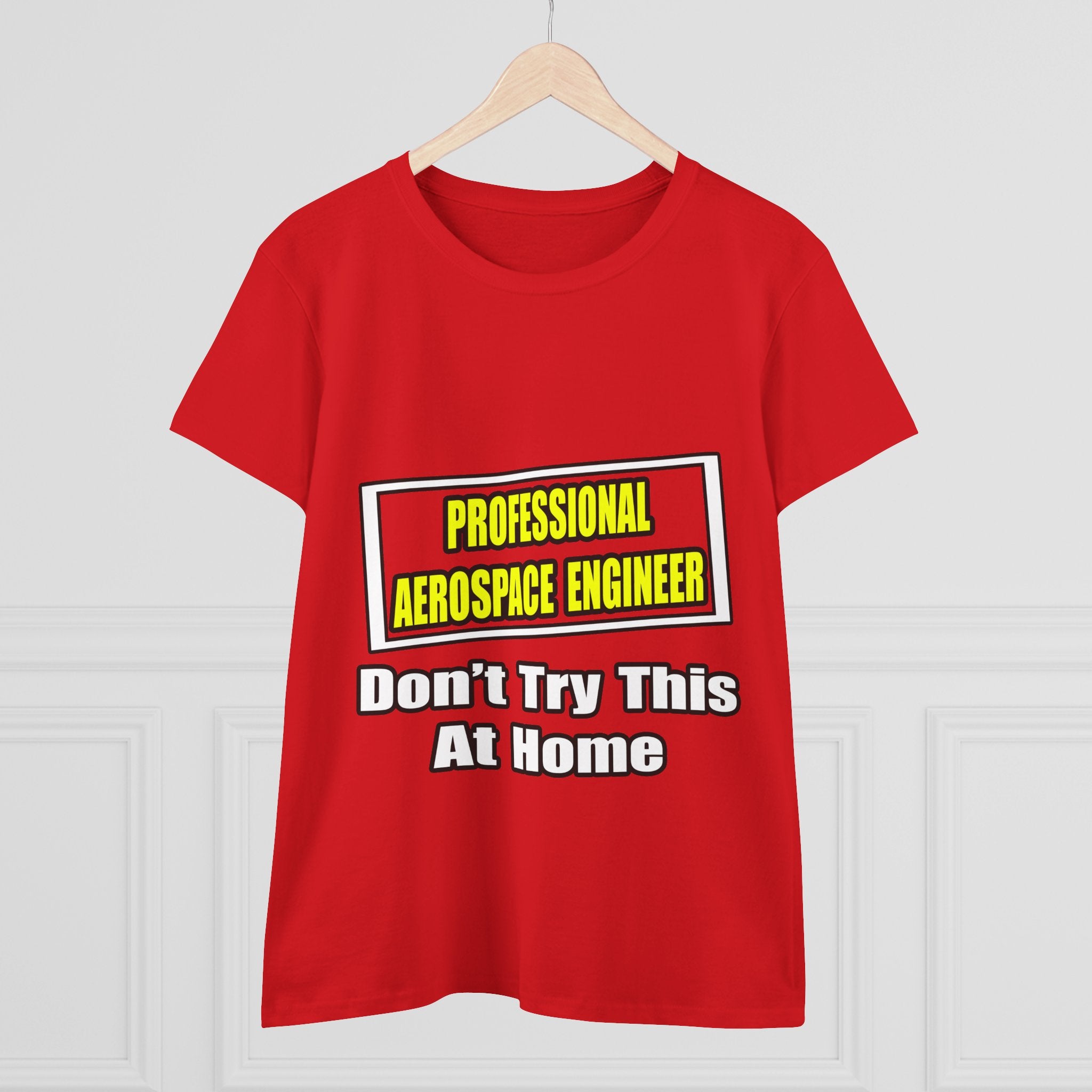 Professional Aerospace Engineer...Joke - Women's Midweight Cotton Tee