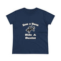 Save a Horse .. Ride a Dentist - Women's Midweight Cotton Tee
