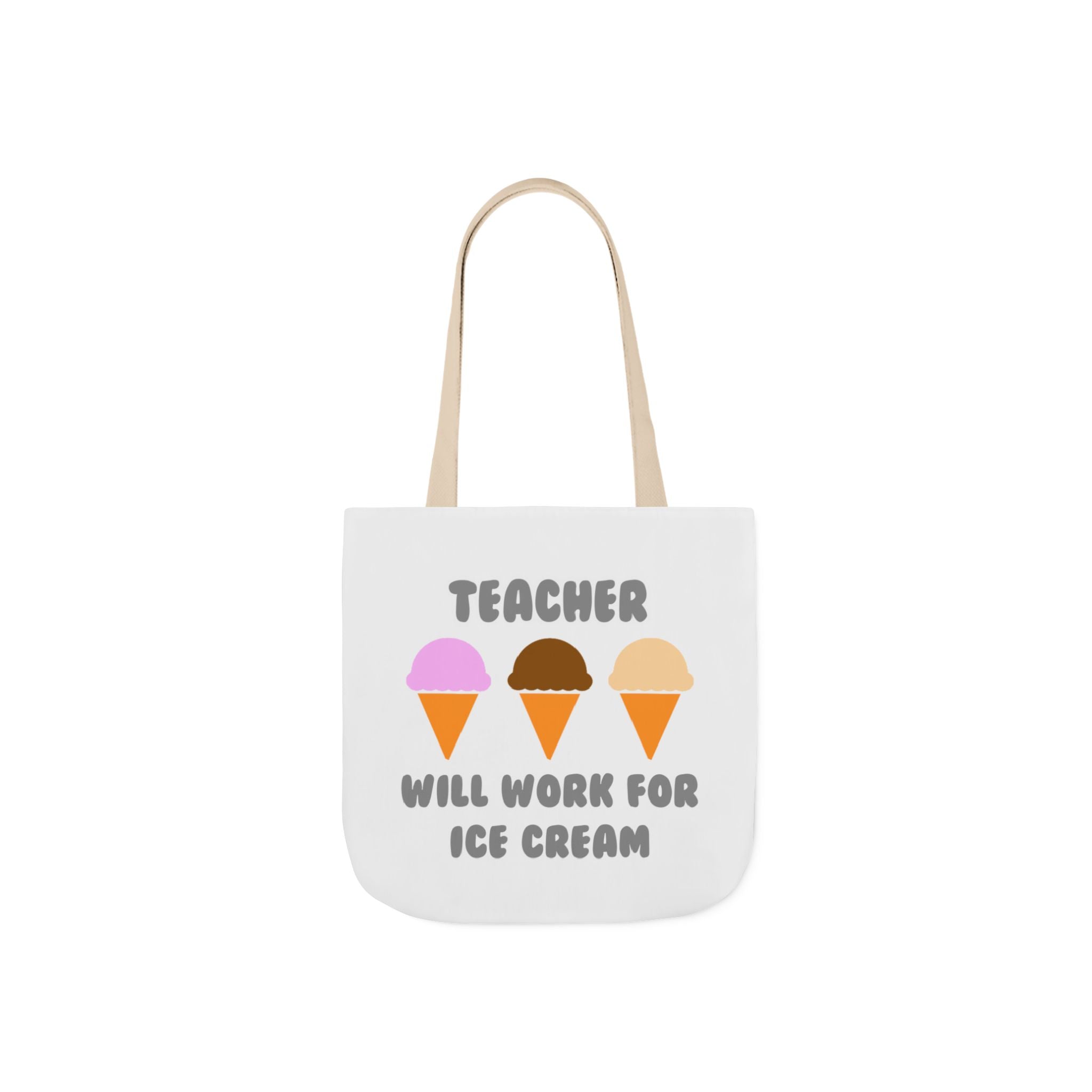 Teacher ... Will Work For Ice Cream - Canvas Tote Bag, 5-Color Straps
