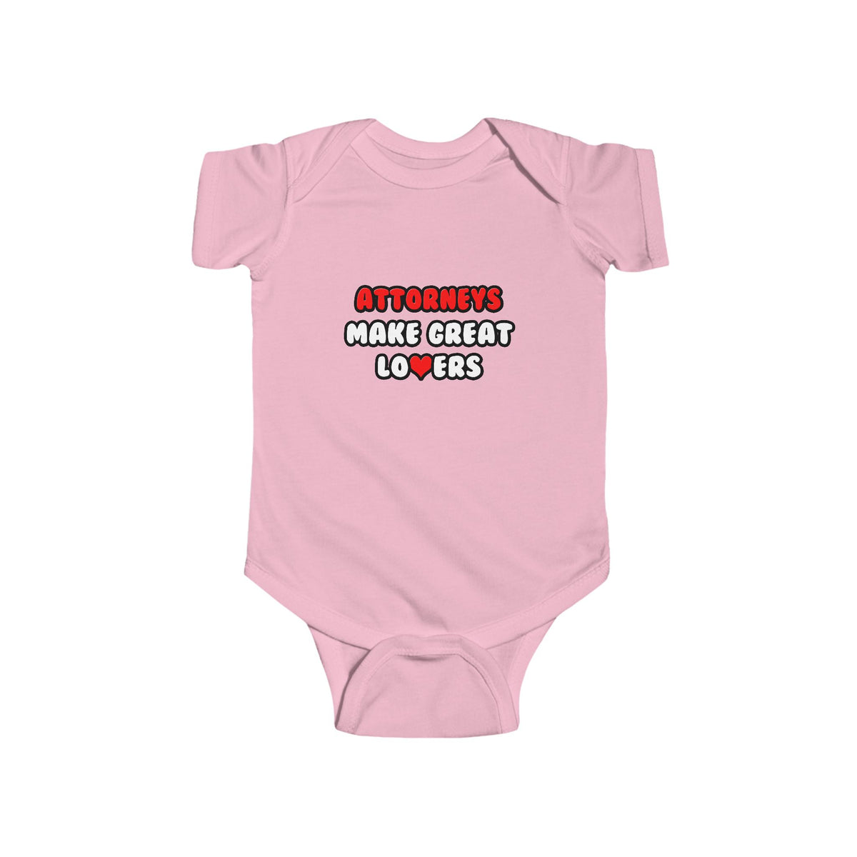 Attorneys Make Great Lovers - Infant Fine Jersey Bodysuit