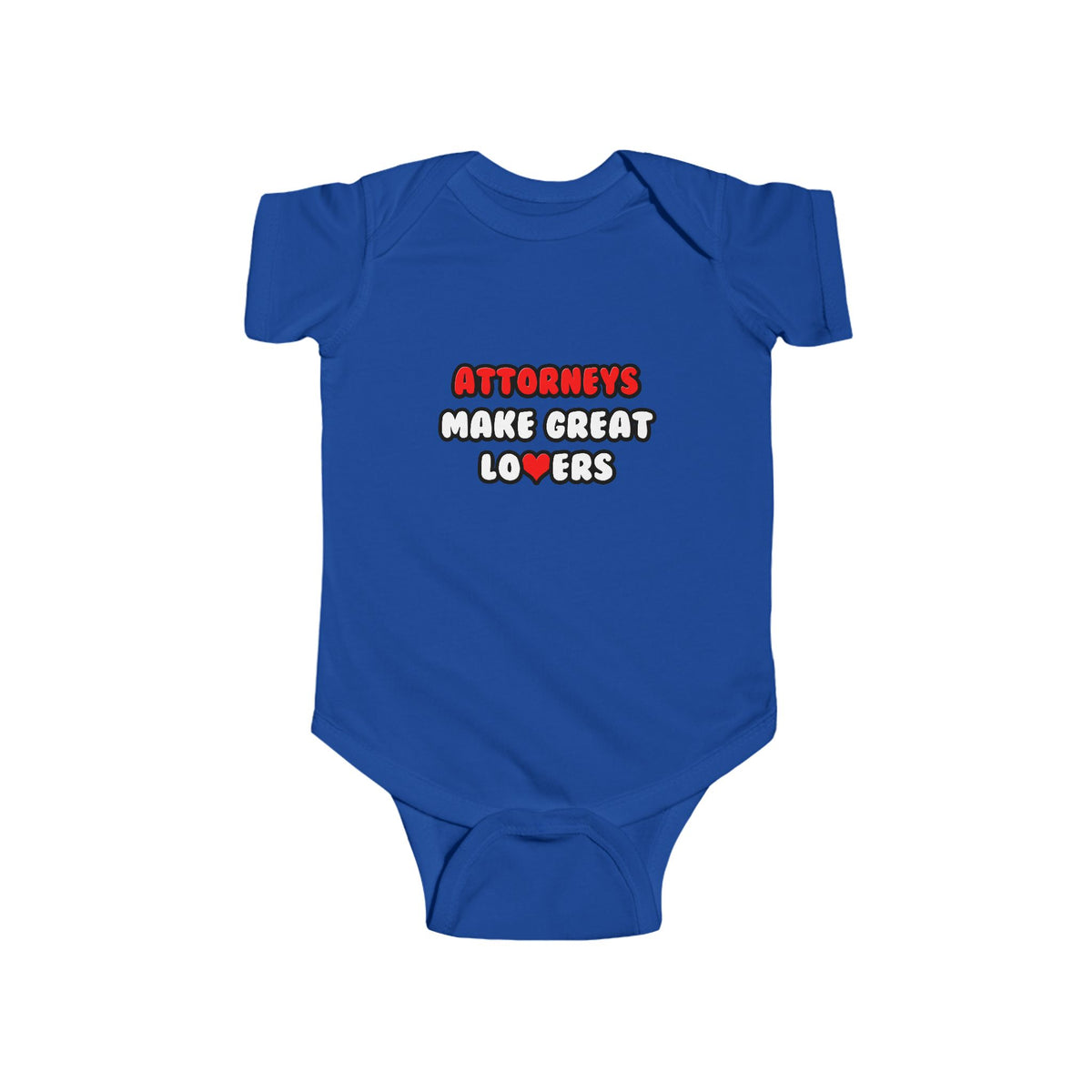 Attorneys Make Great Lovers - Infant Fine Jersey Bodysuit