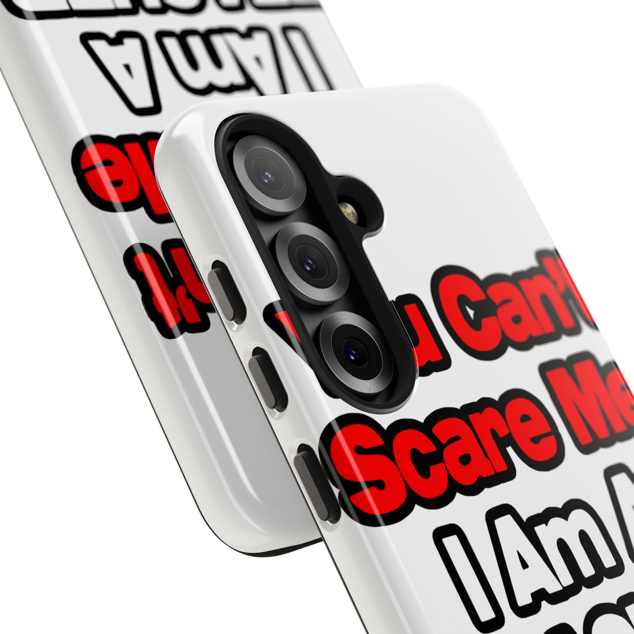 You Can't Scare Me...Teacher - Tough Phone Cases