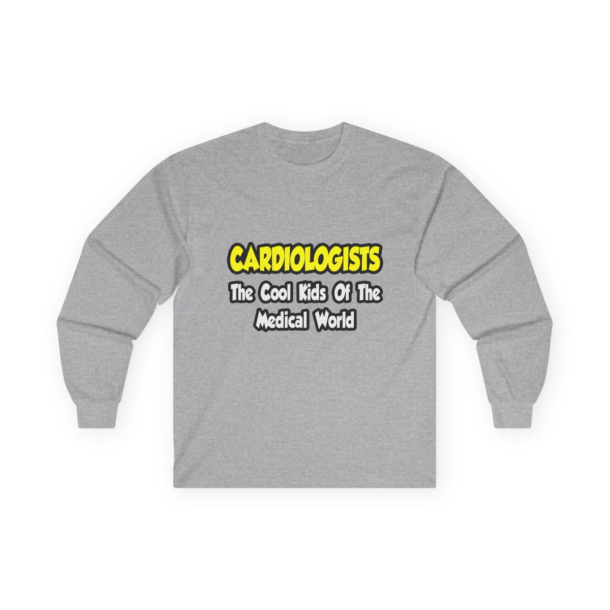 Cardiologists...Cool Kids of Medical World - Unisex Ultra Cotton Long Sleeve Tee