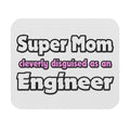 Super Mom ... Engineer - Mouse Pad (Rectangle)