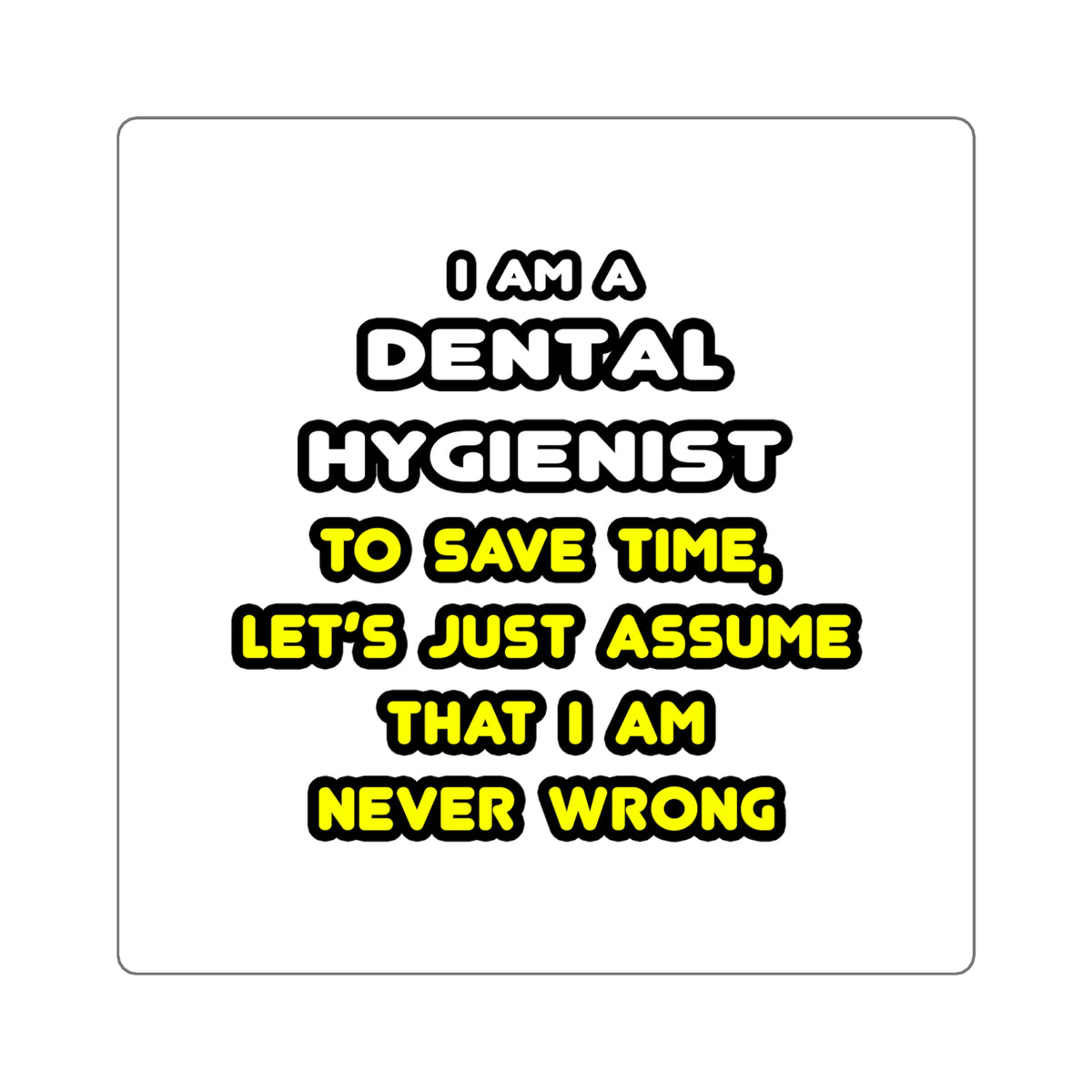 Funny Dental Hygienist T Shirts - Square Stickers