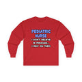 Miracles and Pediatric Nurses - Unisex Ultra Cotton Long Sleeve Tee