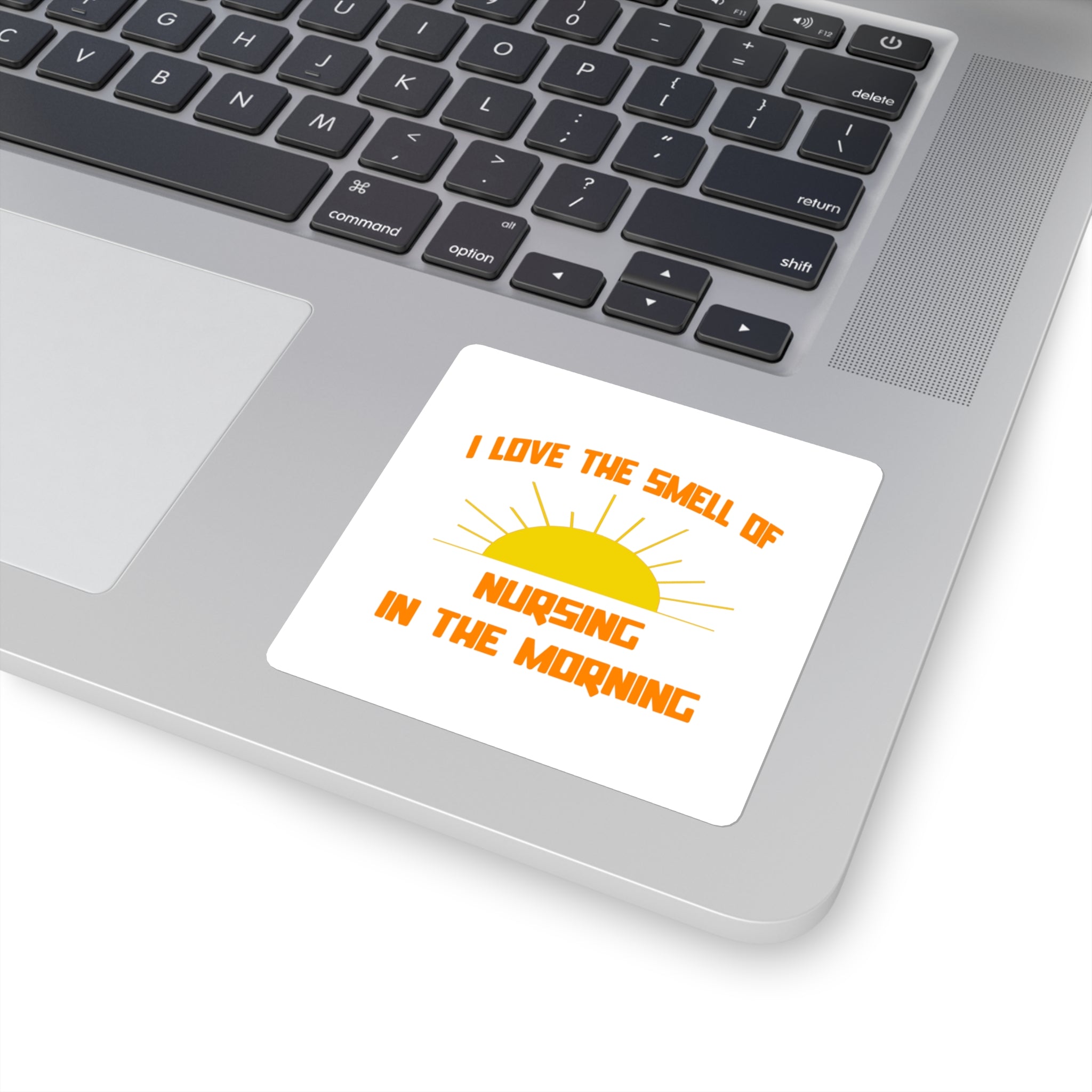 Smell of Nursing in the Morning - Square Stickers