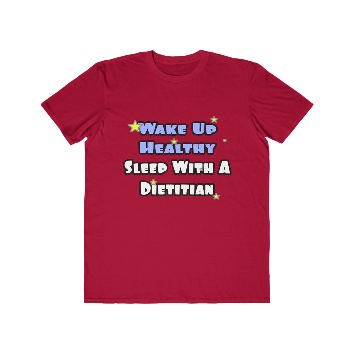 Wake Up Healthy...Sleep With a Dietitian - Men's Lightweight Fashion Tee