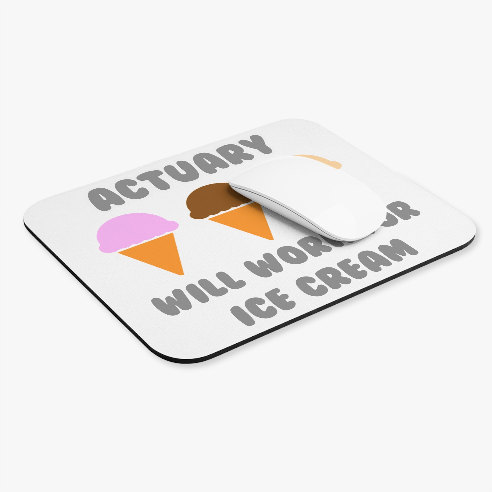 Actuary ... Will Work For Ice Cream - Mouse Pad (Rectangle)