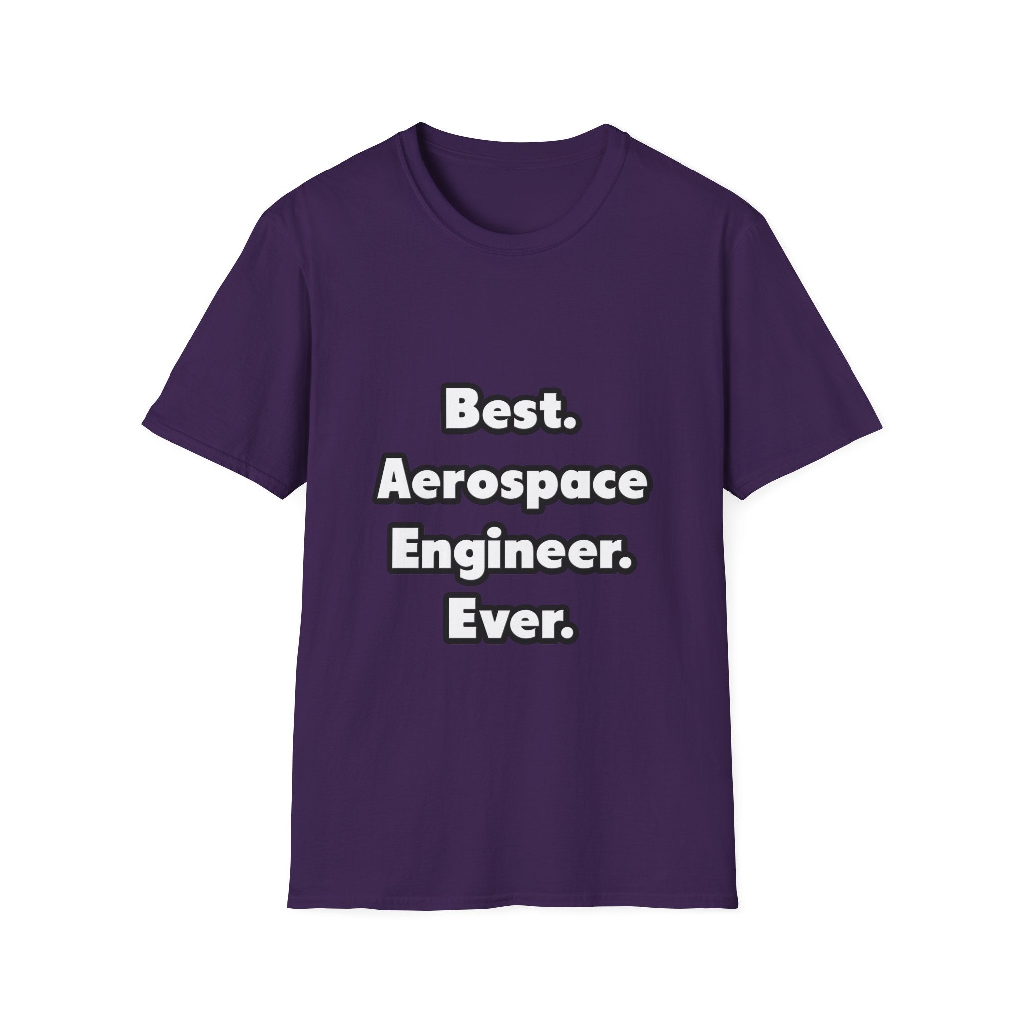 Best. Aerospace Engineer. Ever - Unisex Softstyle T-Shirt