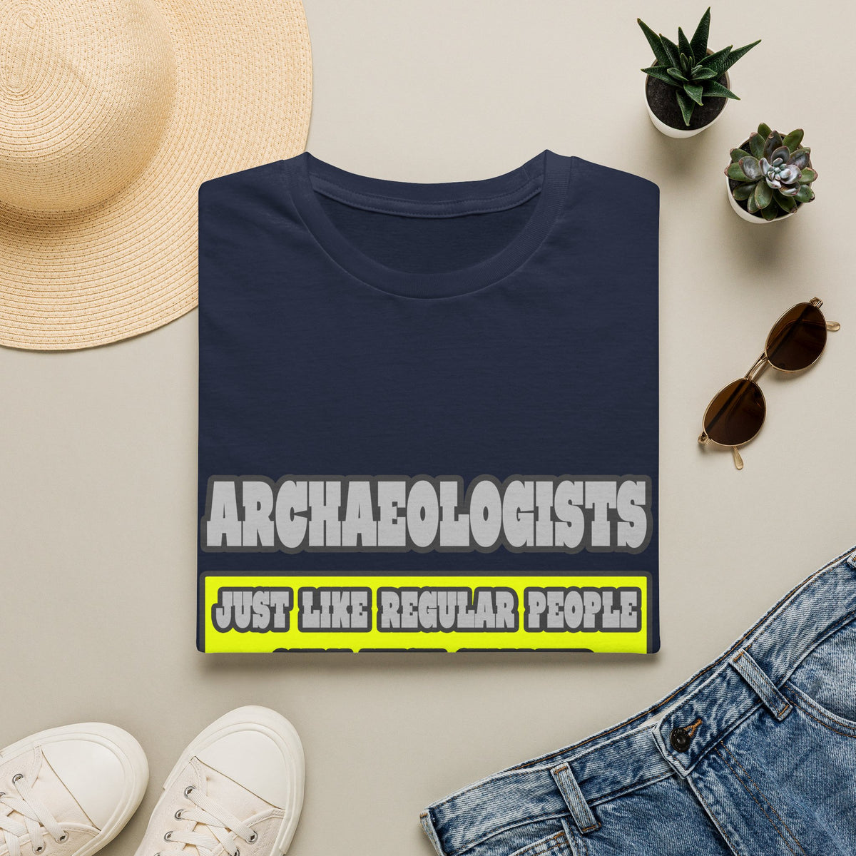Archaeologists...Much Smarter - Unisex Softstyle T-Shirt