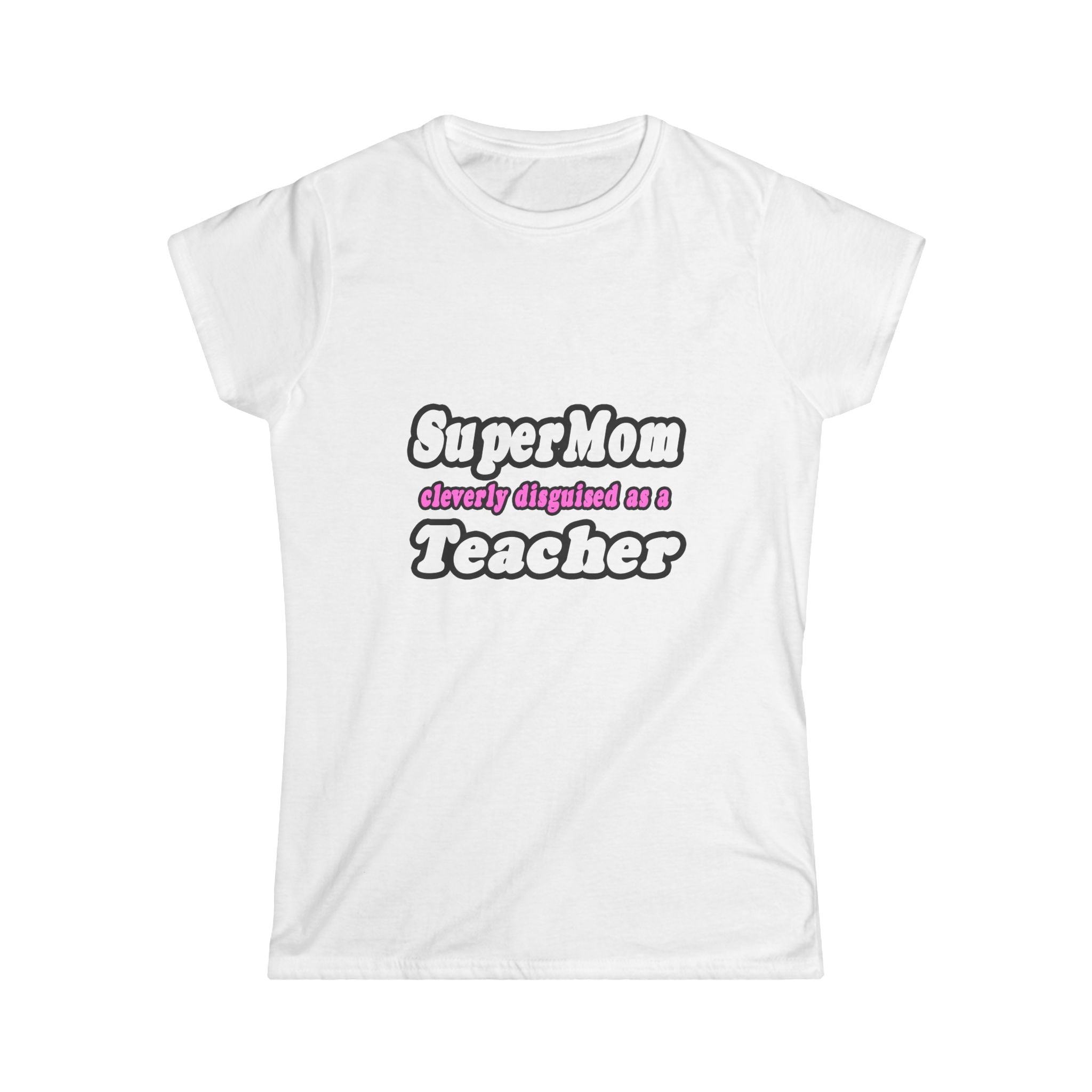 supermom teacher - Women's Softstyle Tee