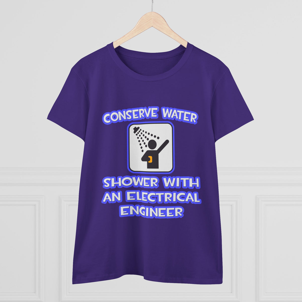 Conserve Water .. Shower With Electrical Engineer - Women's Midweight Cotton Tee