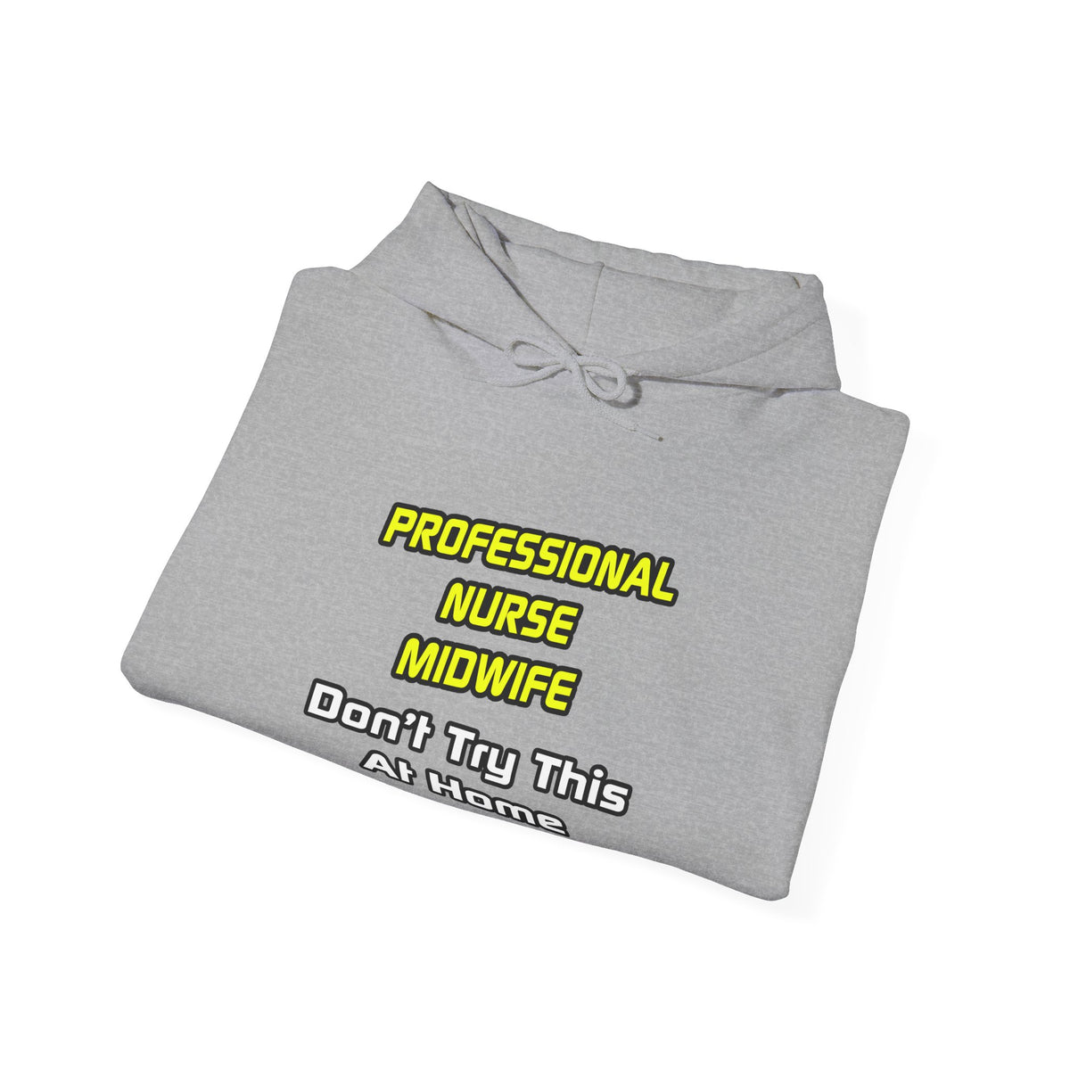 Professional Nurse Midwife .. Joke - Unisex Heavy Blend™ Hooded Sweatshirt